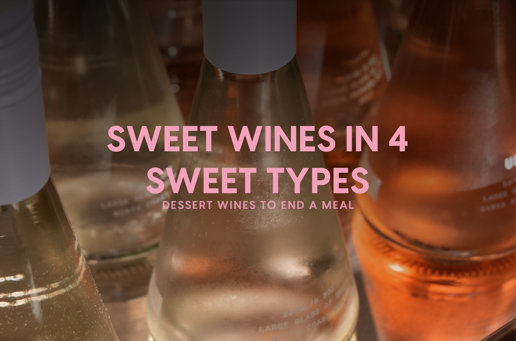 Sweet wines in 4 sweet types