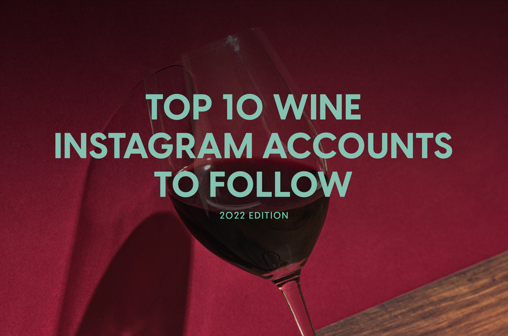 Top 10 Wine Instagram Accounts to Follow (2022 Edition)